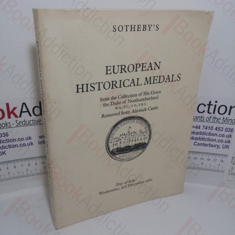 European Historical Medals from the Collection of His Grace the Duke of Northumberland, Removed from Alnwick Castle (Sotheby’s Auction, London, UK, 3rd Dec 1980)