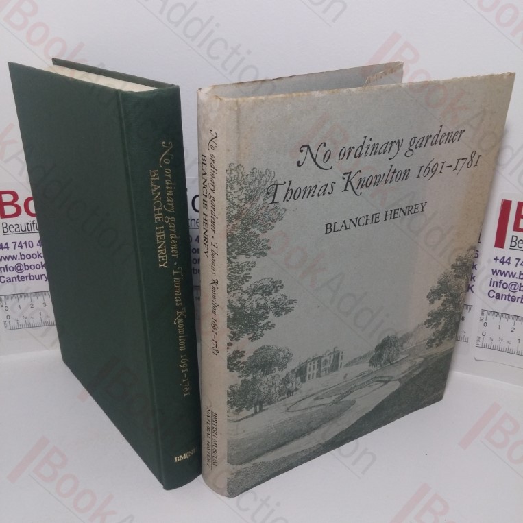 No Ordinary Gardener: Thomas Knowlton, 1691-1781