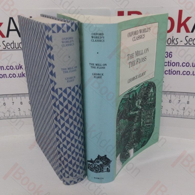 The Mill on the Floss (Oxford World’s Classics series)