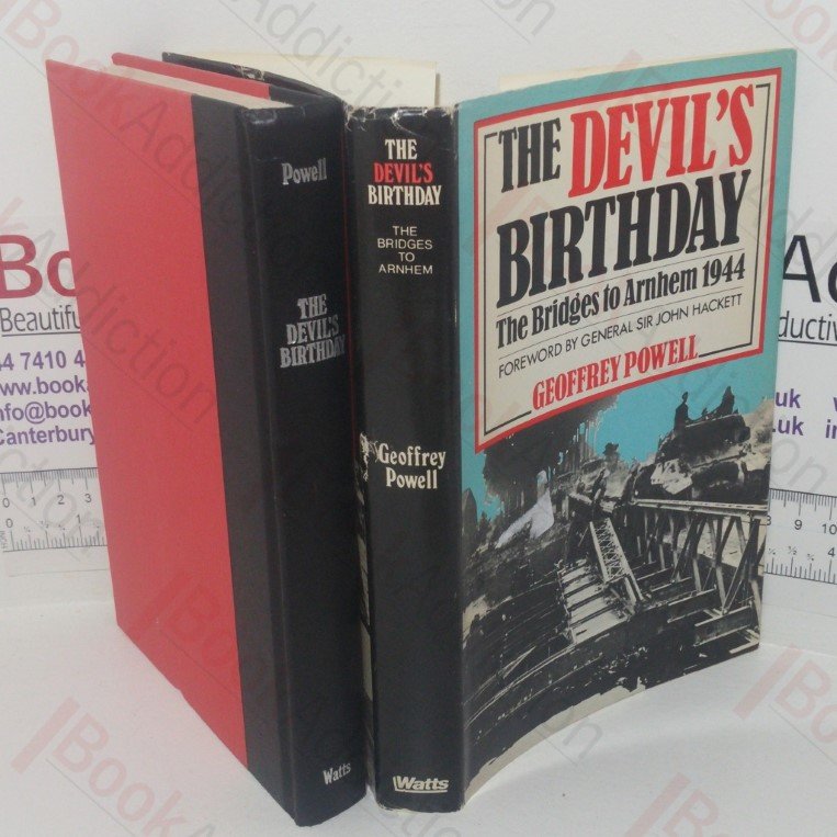 The Devil’s Birthday: The Bridge to Arnhem 1944