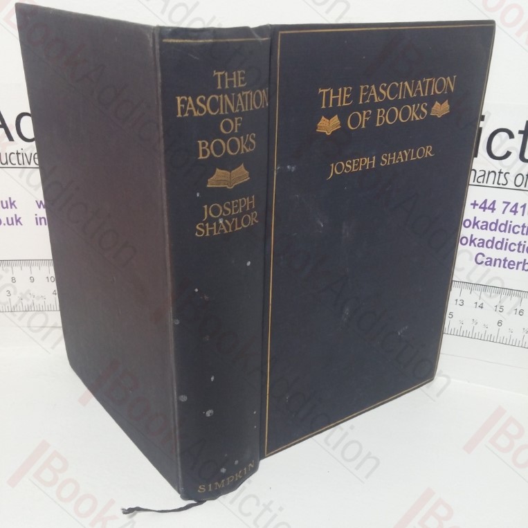 The Fascination of Books with Other Papers on Books & Bookselling