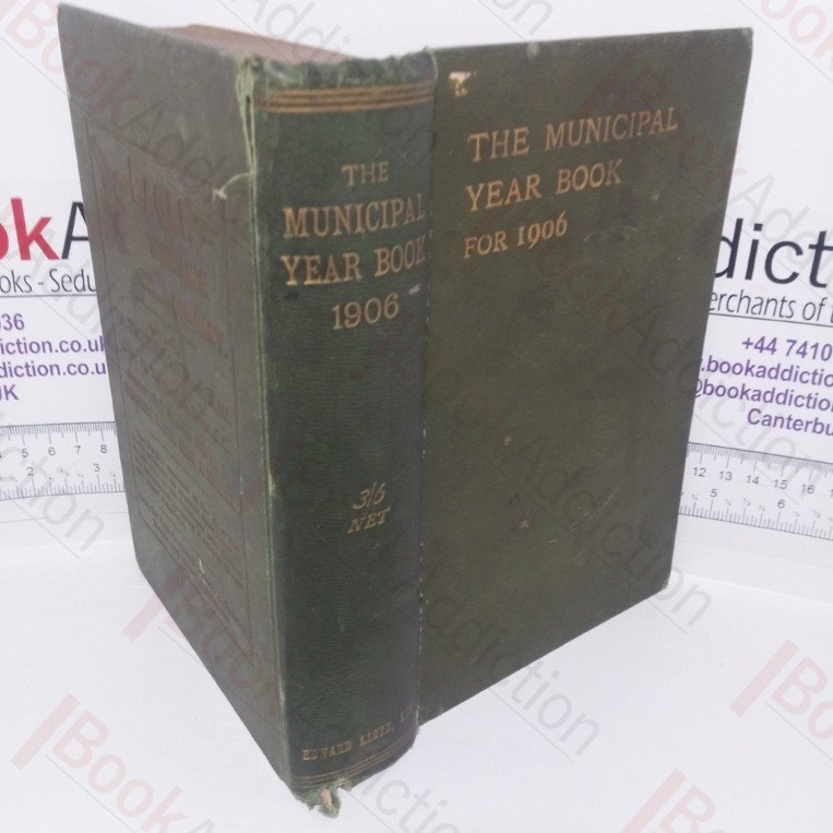 The Municipal Year Book of the United Kingdom for 1906