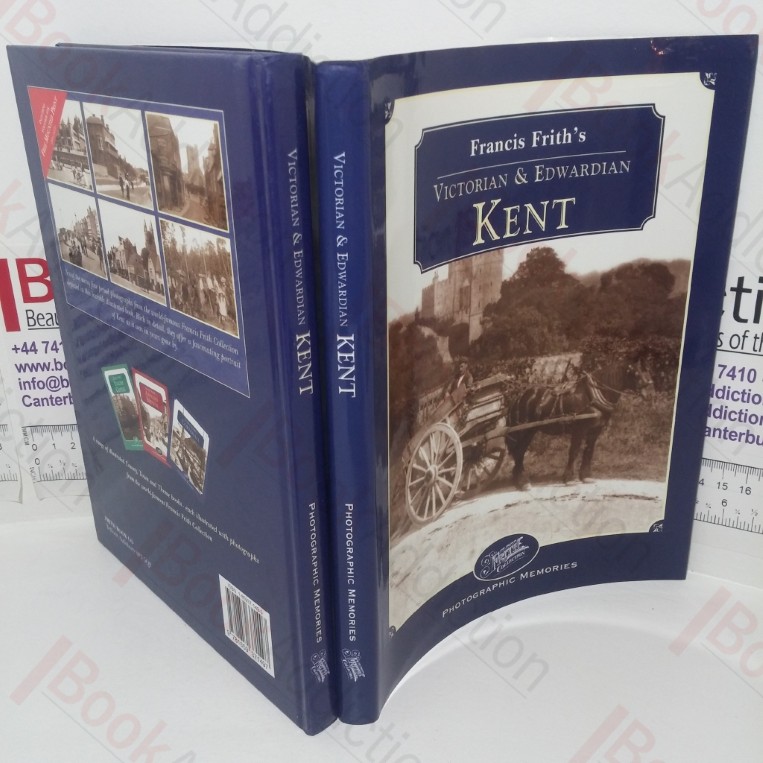 Francis Frith’s Victorian & Edwardian Kent (Photographic Memories series )