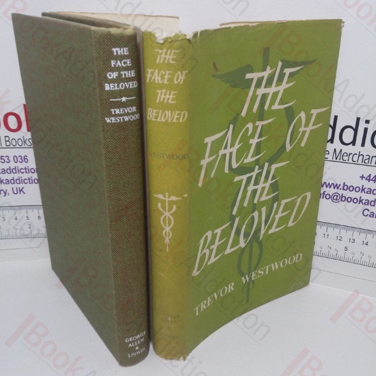 The Face of the Beloved: A Doctor’s Tales of the Far East