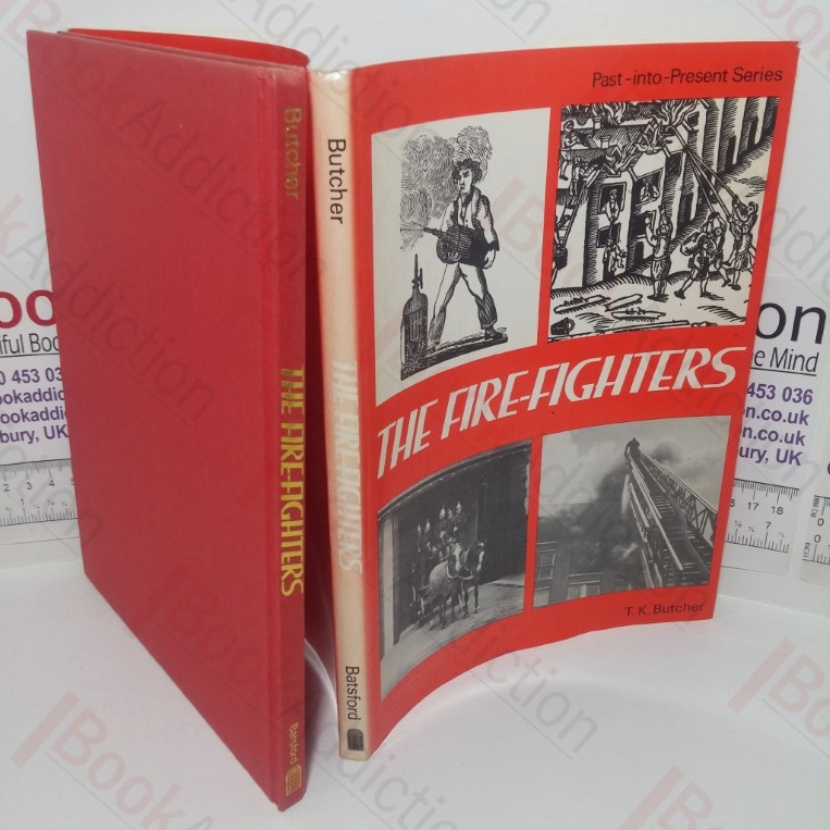 The Fire-fighters (Past-Into-Present series)
