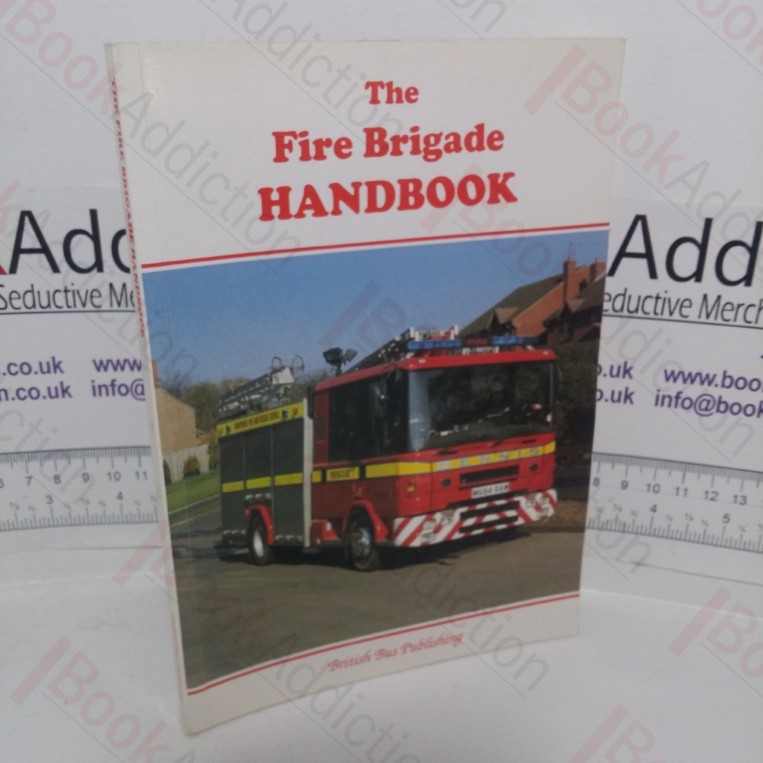 The Fire Brigade Handbook