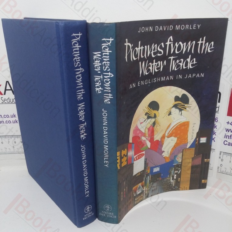 Pictures from the Water Trade: A Englishman in Japan