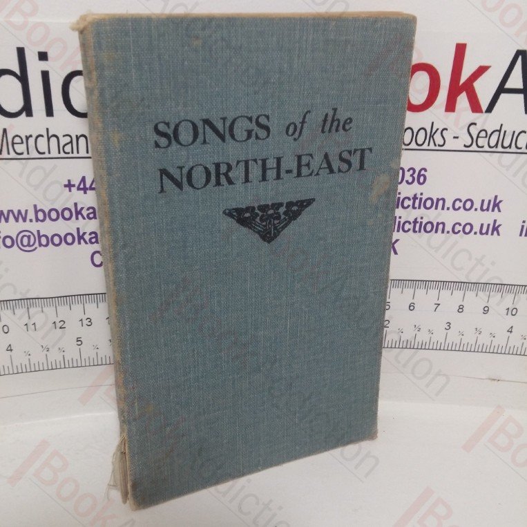 Songs of the North-East: A Pocket-Book of Memories