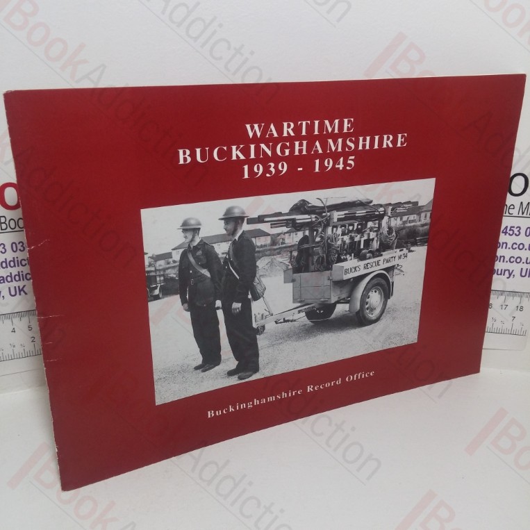 Wartime Buckinghamshire, 1939-1945