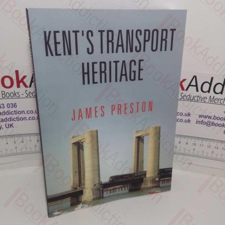 Kent’s Transport Heritage