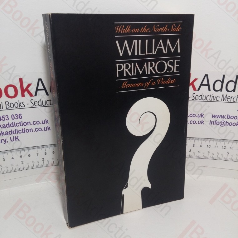 Walk on the North Side: Memoirs of a Violist