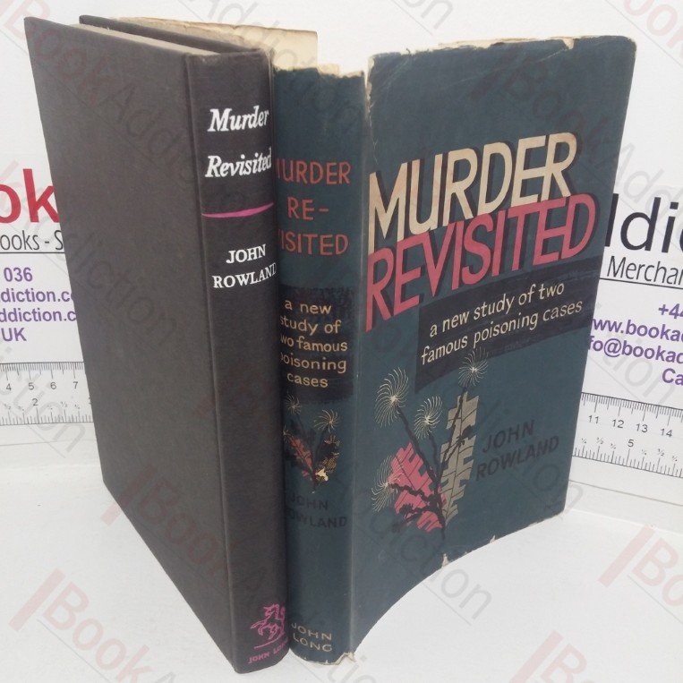 Murder Revisited: A Study of Two Poisoning Cases