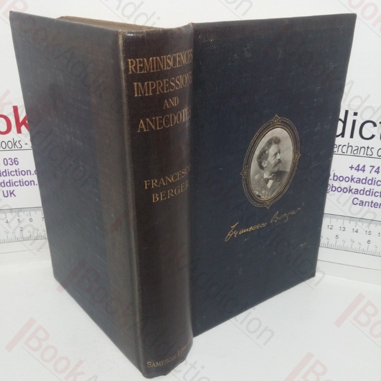 Reminiscences Impressions and Anecdotes