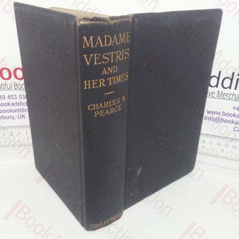 Madame Vestris and Her Times