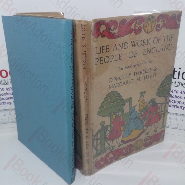 Life and Work of the People of England: A Pictorial Record from Contemporary Sources, The Seventeenth Century