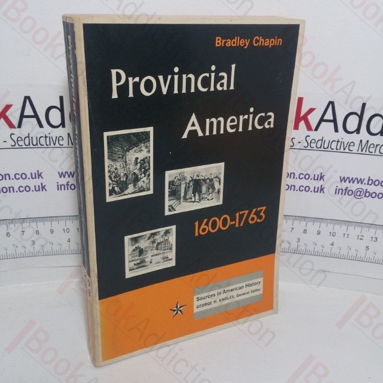 Provincial America, 1600-1763 (Sources in American History series)