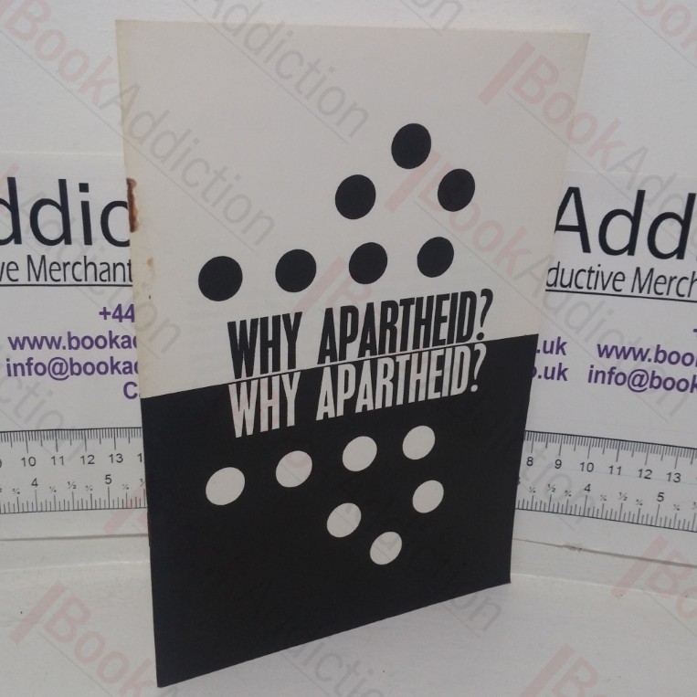 Why Apartheid? The Basis and Meaning of Apartheid