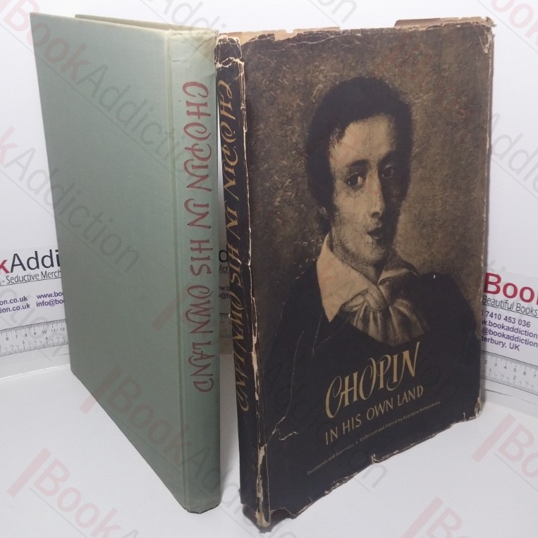Chopin in His Own Land: Documents and Souvenirs