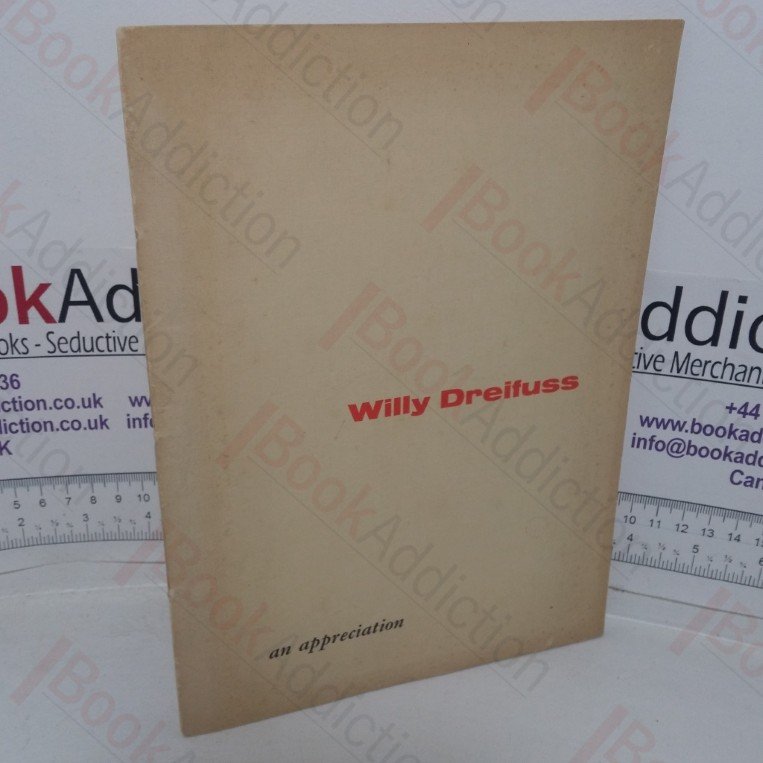 Willy Dreifuss: An Appreciation; Reproductions from the set of sketches for the Folio of Dr Willy Dreifuss, being Expressions & Comments of Celebrities in the World of Music & with Important People in the World Around Us
