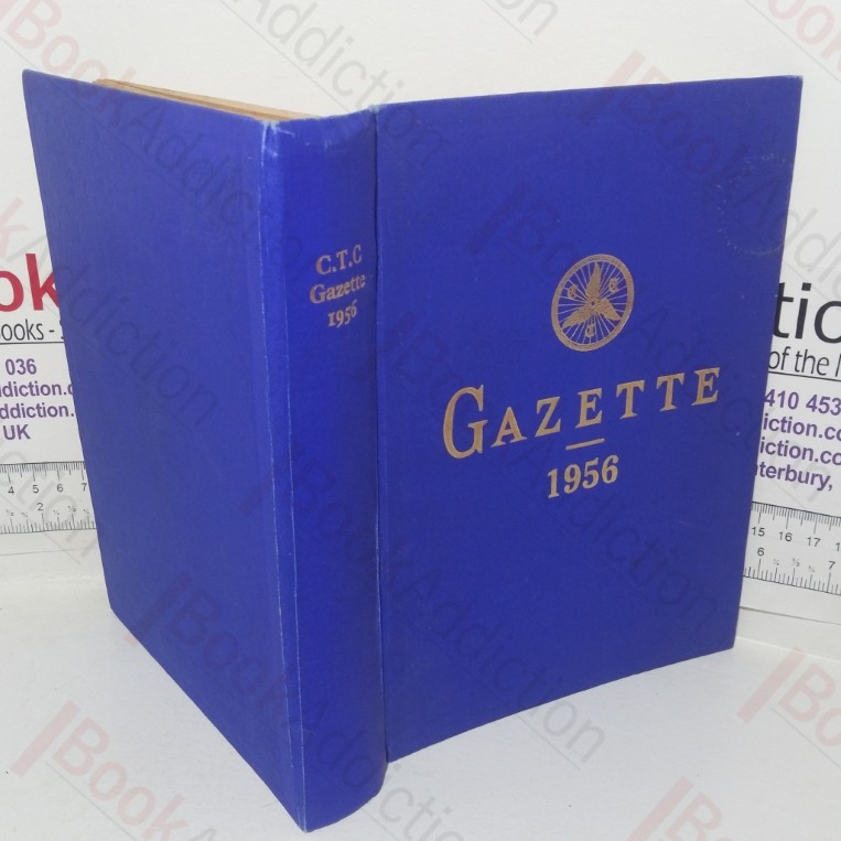 The C T C Gazetteer: Journal of the Cyclists’ Touring Club (Volume 75, No, 1-12, 1956)