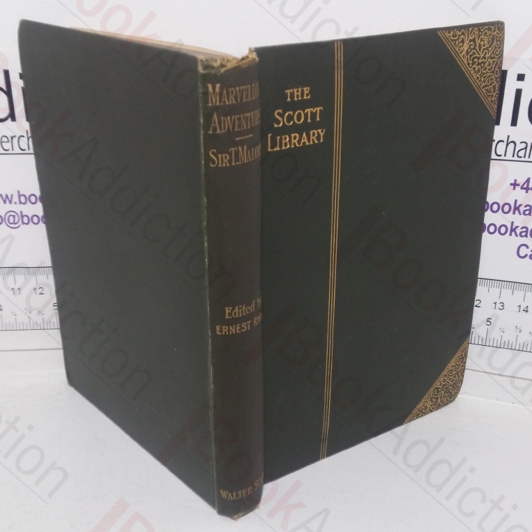 The Book of Marvellous Adventures & other Books of the Morte D’Arthur (The Scott Library)