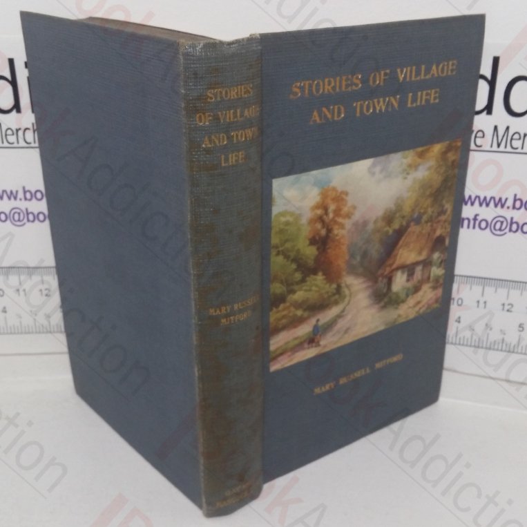 Stories of Village and Town Life, or Word-pictures of Old England
