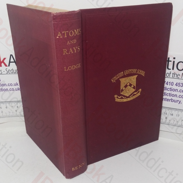 Atoms and Rays: An Introduction to Modern Views on Atomic Structure and Radiation