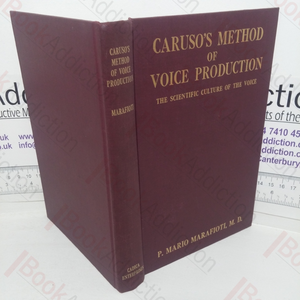 Caruso’s Method of Voice Production: The Scientific Culture of the Voice