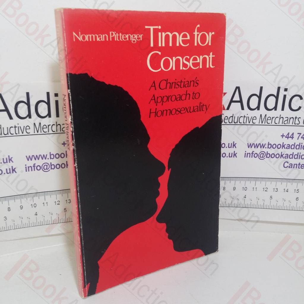 Time for Consent: A Christian’s Approach to Homosexuality
