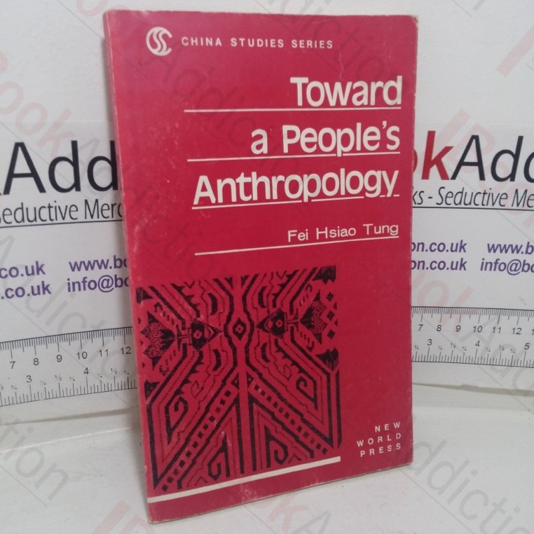 Toward a People’s Anthropology (China Studies series)