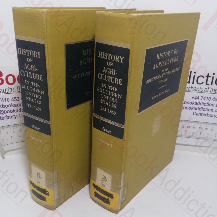 History of Agriculture in the Southern United States to 1860 (Volumes I & II)