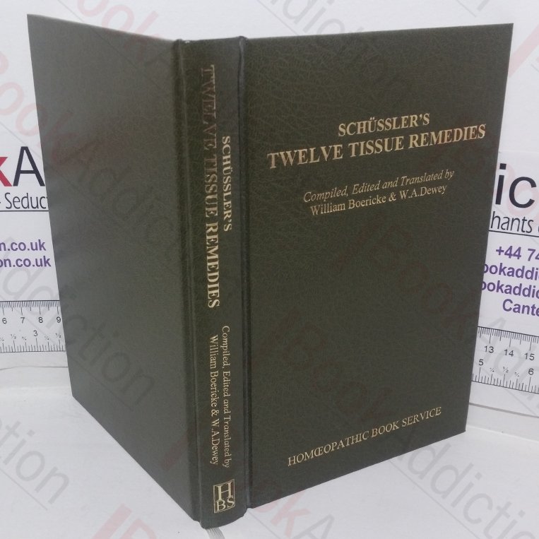 Twelve Tissue Remedies of Schussler (Classics in Homoeopathy series)
