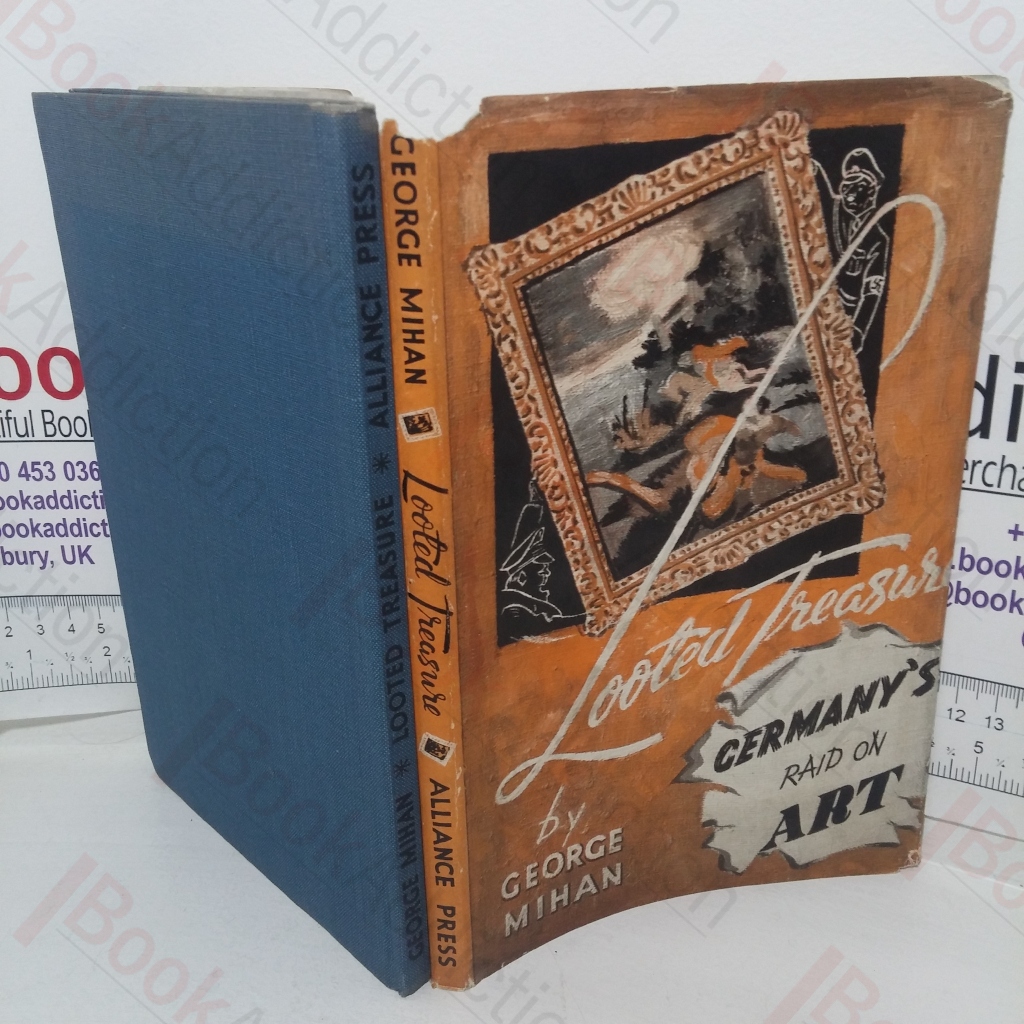 Looted Treasure: Germany’s Raid on Art