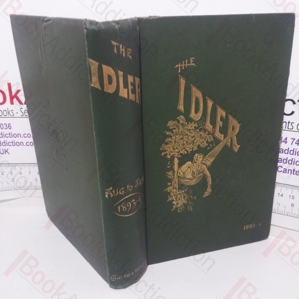 The Idler Magazine: An Illustrated Monthly Journal, Vol IV (August 1893 – January 1894)