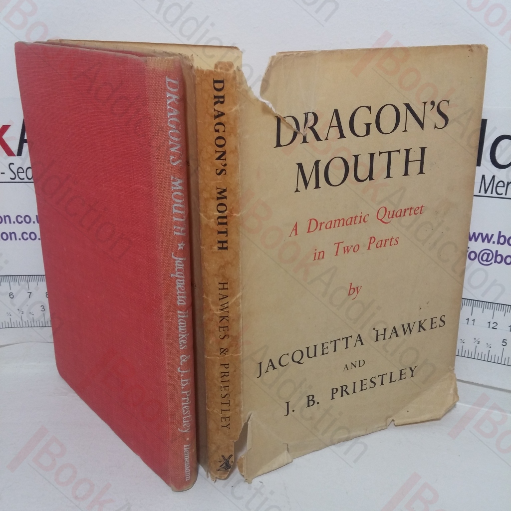 Dragon’s Mouth: A Dramatic Quartet in Two Parts