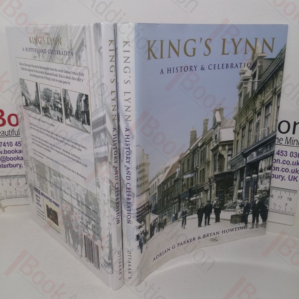 King’s Lynn: A History & Celebration of the Town