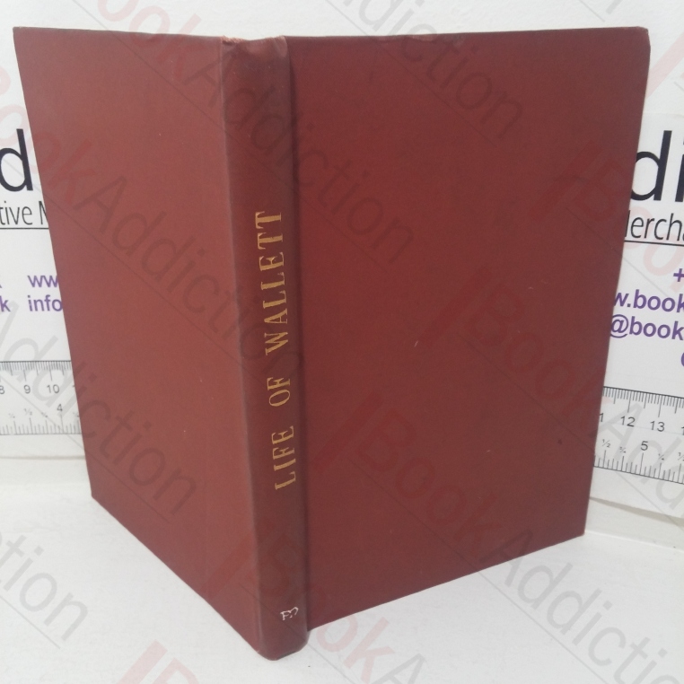 The Public Life of W F Wallett, The Queen’s Jester: An Autobiography (of Forty Years Professional Experience and Travels in the United Kingdom, The United States of America (including California), Canada, South America, Mexico, the West Indies, &c.