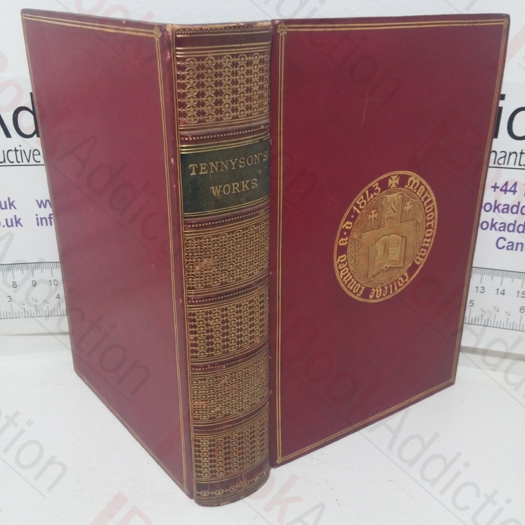 The Works of Alfred Tennyson, Poet Laureate