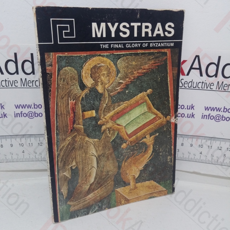 Mystras: The Final Glory of Byzantium