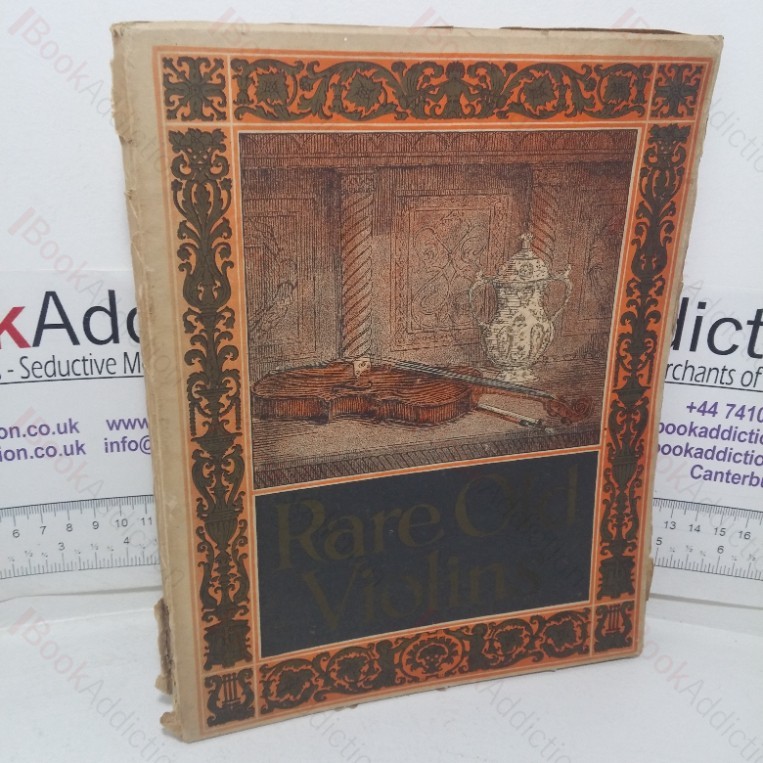 Catalog of Rare Old Violins, Violas, Violoncellos, Bows of Rare Makes