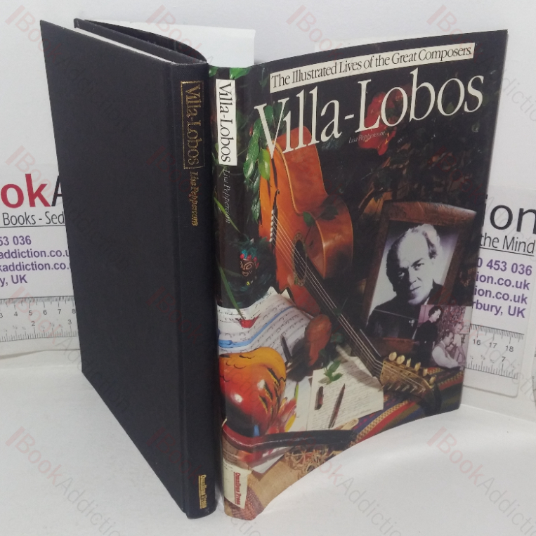 Villa-Lobos (The Illustrated Lives of the Great Composers series)