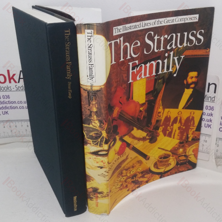 The Strauss Family (The Illustrated Lives of the Great Composers series)