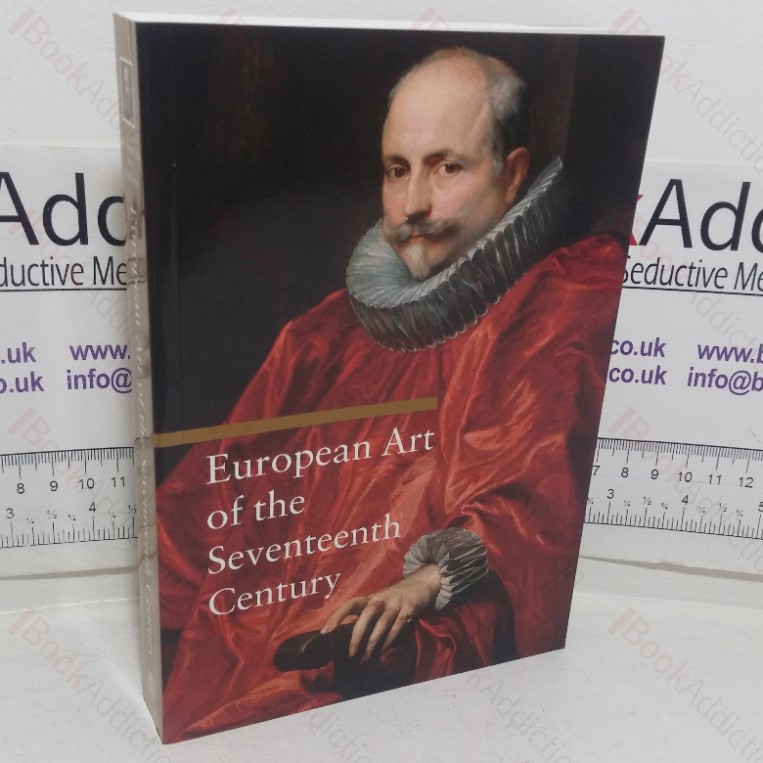 European Art of the Seventeenth Century (Art Through the Centuries series)