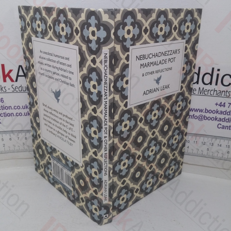 Nebuchadnezzar’s Marmalade Pot and Other Reflections