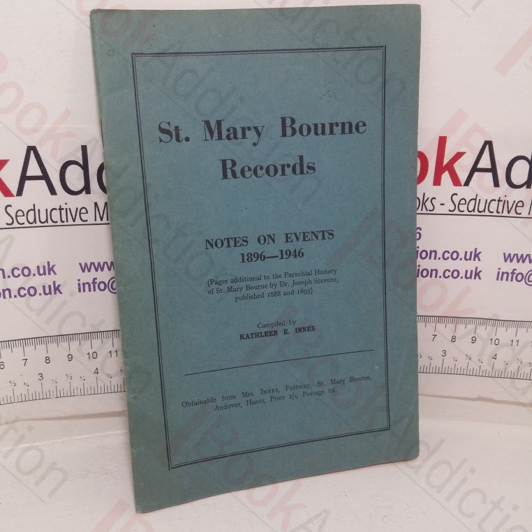 St. Mary Bourne Records: Notes on Events 1896-1946