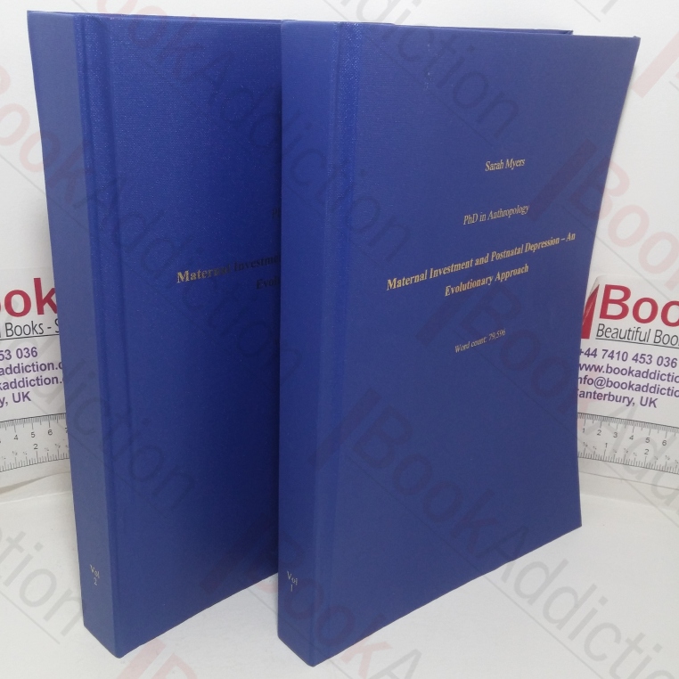 Maternal Investment and Postnatal Depression – An Evolutionary Approach  (volumes I & II)