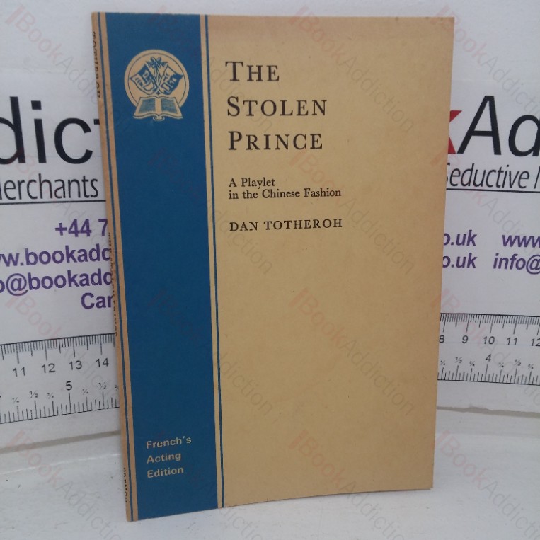 The Stolen Prince: A Playlet in the Chinese Fashion (French’s Acting edition)