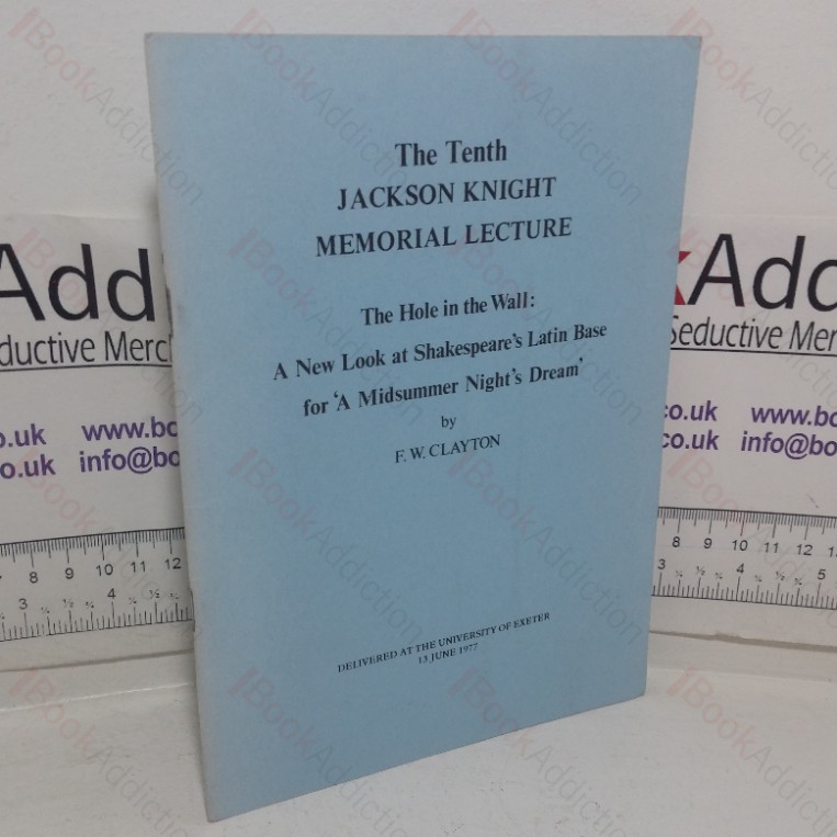 The Hole in the Wall:  A New Look at Shakespeare’s Latin Base for A Midsummer Night’s Dream