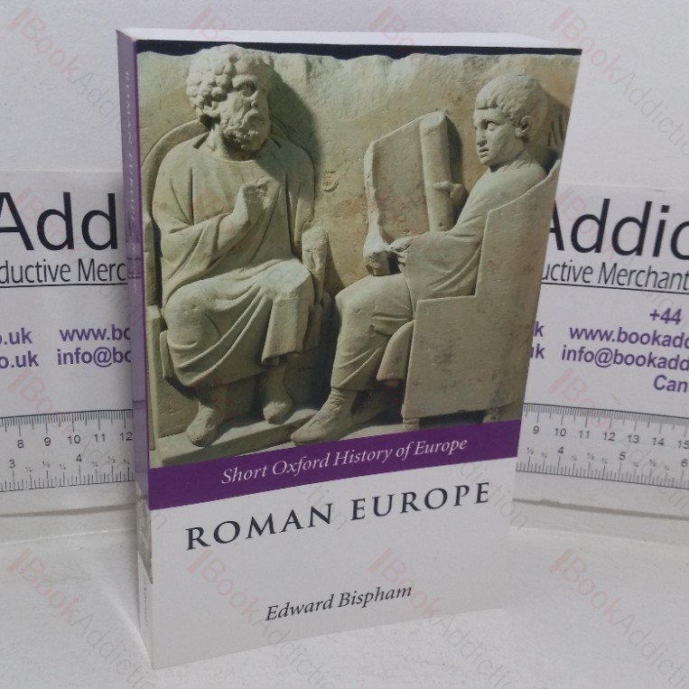 Roman Europe, 1000 BC – AD 400 (Short Oxford History of Europe series)