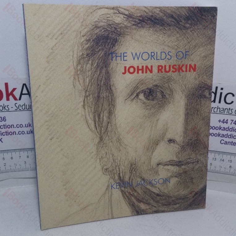 The Worlds of John Ruskin